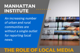 ROLE OF LOCAL MEDIA _ Manhattan Institute.png